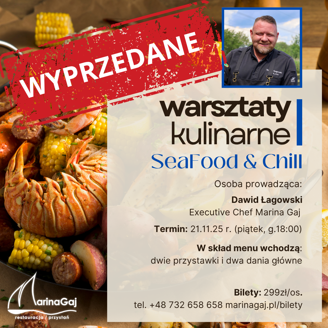 Warsztaty kulinarne – SeaFood & Chill - 21.11.25